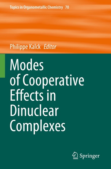 Philippe Kalck - Modes of Cooperative Effects in Dinuclear Complexes, Häftad