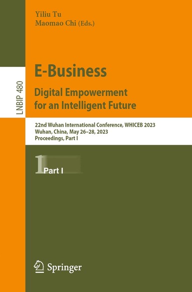 Yiliu Tu, Maomao Chi - E-Business. Digital Empowerment for an Intelligent Future, Häftad