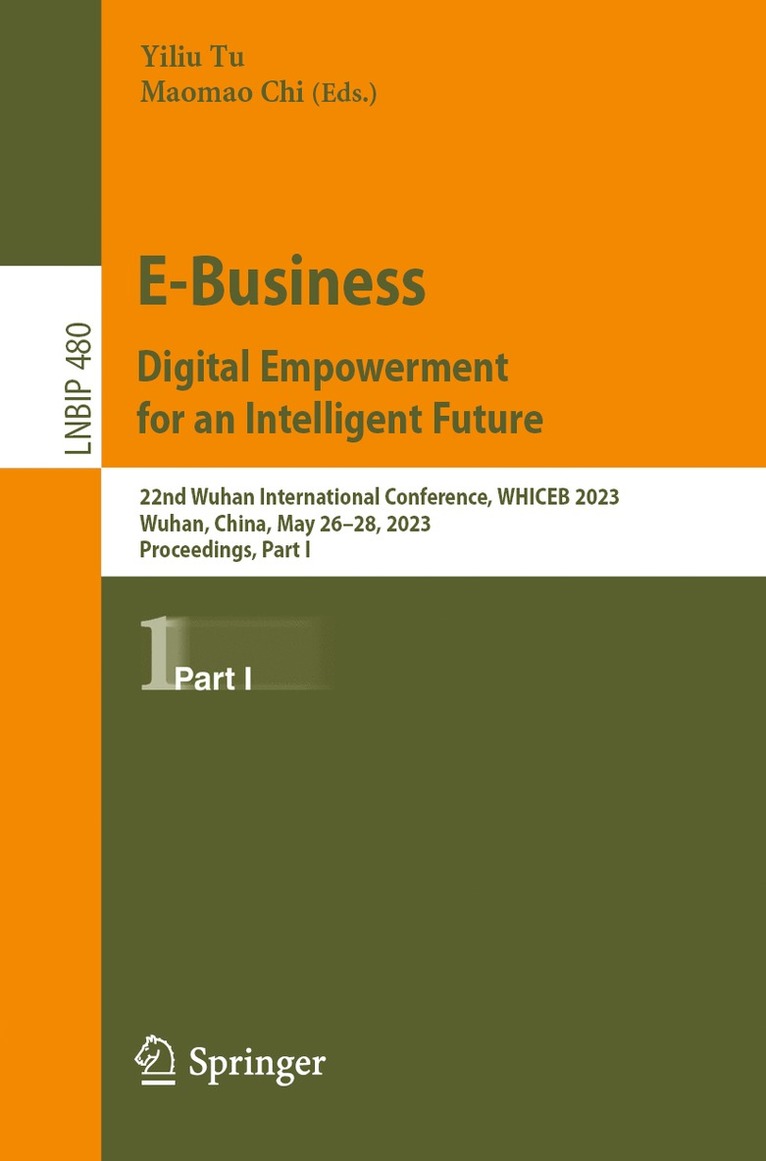 E-Business. Digital Empowerment for an Intelligent Future