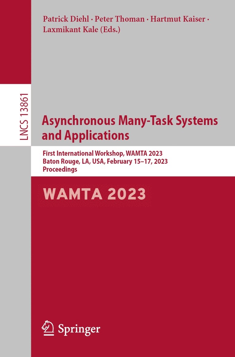Patrick Diehl, Peter Thoman, Hartmut Kaiser, Laxmikant Kale - Asynchronous Many-Task Systems and Applications, Häftad