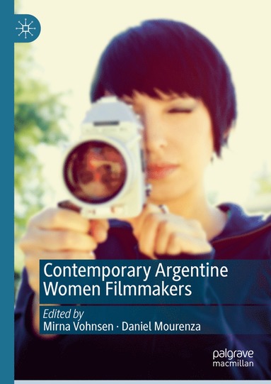 bokomslag Contemporary Argentine Women Filmmakers