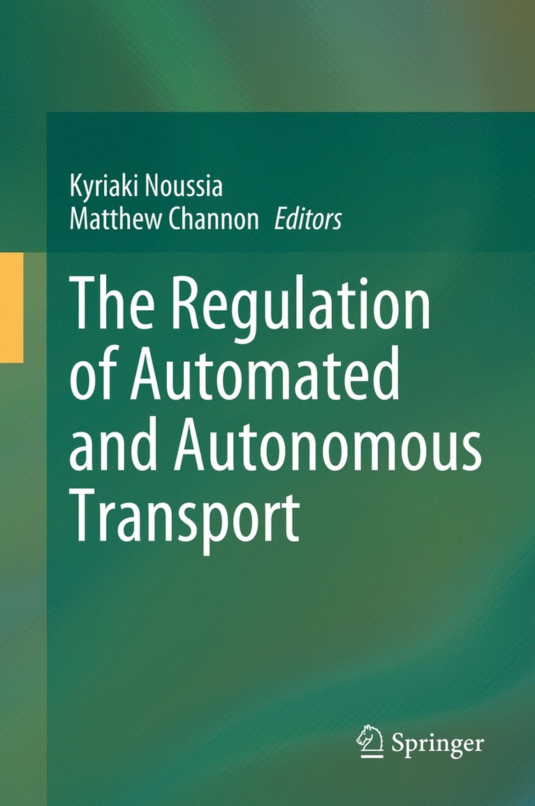 Kyriaki Noussia, Matthew Channon - Regulation of Automated and Autonomous Transport, Inbunden