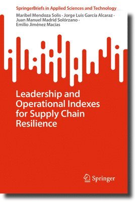 Leadership and Operational Indexes for Supply Chain Resilience 1