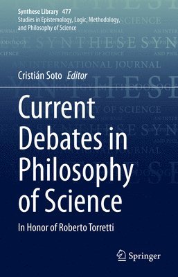 bokomslag Current Debates in Philosophy of Science