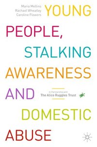 bokomslag Young People, Stalking Awareness and Domestic Abuse