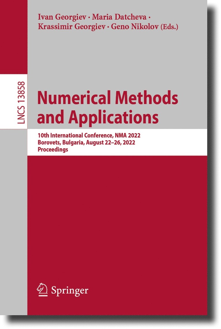 Ivan Georgiev, Maria Datcheva, Krassimir Georgiev, Geno Nikolov - Numerical Methods and Applications, Häftad