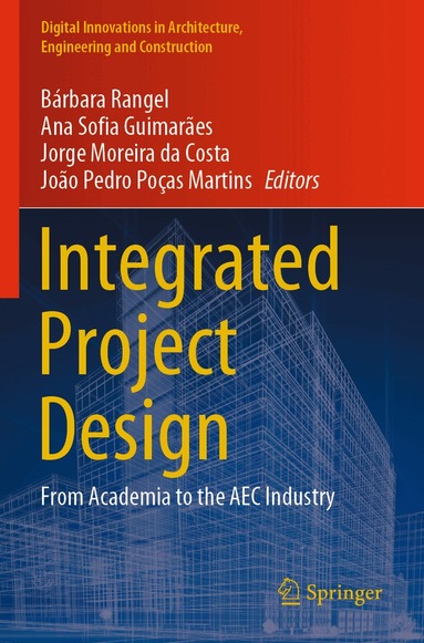 Bárbara Rangel, Ana Sofia Guimarães, Jorge Moreira da Costa, João Pedro Poças Martins - Integrated Project Design, Häftad