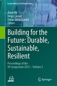 bokomslag Building for the Future: Durable, Sustainable, Resilient