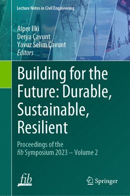 bokomslag Building for the Future: Durable, Sustainable, Resilient