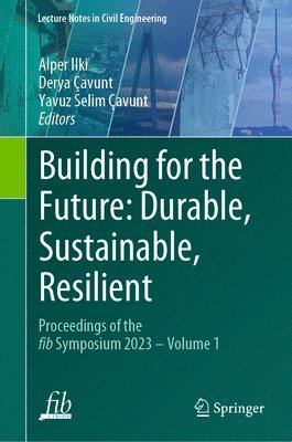 bokomslag Building for the Future: Durable, Sustainable, Resilient