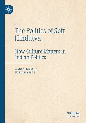 bokomslag The Politics of Soft Hindutva