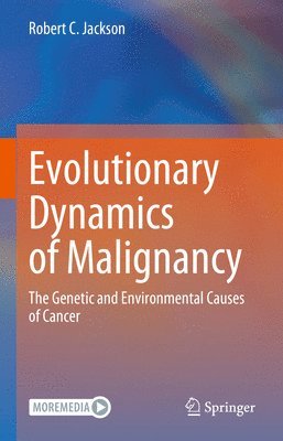 bokomslag Evolutionary Dynamics of Malignancy