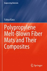 bokomslag Polypropylene Melt-Blown Fiber Mats and Their Composites