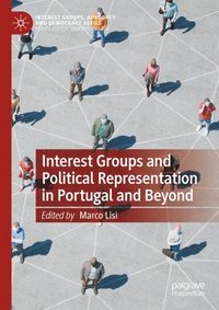 bokomslag Interest Groups and Political Representation in Portugal and Beyond