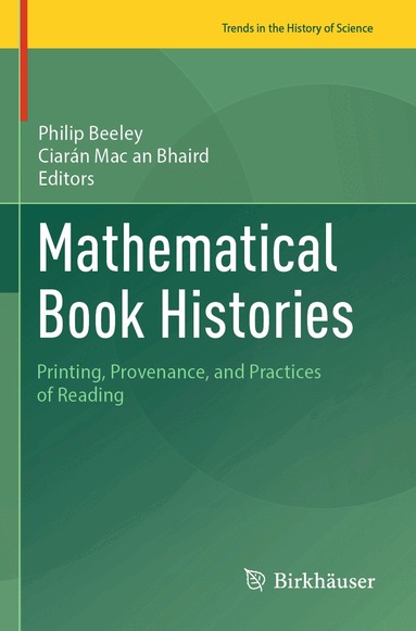 Philip Beeley, Ciarán Mac an Bhaird - Mathematical Book Histories, Häftad