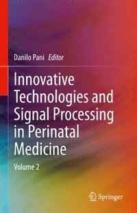 bokomslag Innovative Technologies and Signal Processing in Perinatal Medicine