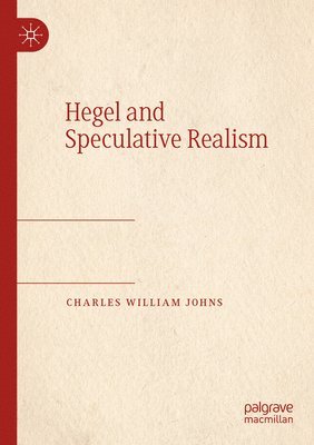 Hegel and Speculative Realism 1