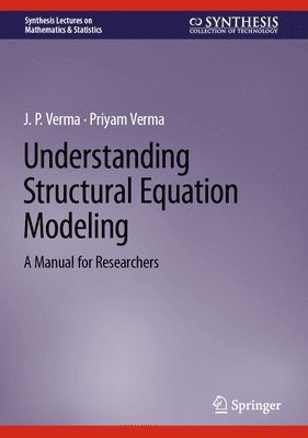 J.P. Verma, Priyam Verma, J. P. Verma - Understanding Structural Equation Modeling, Inbunden