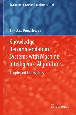 bokomslag Knowledge Recommendation Systems with Machine Intelligence Algorithms