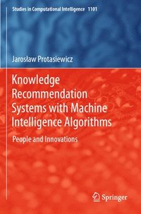 bokomslag Knowledge Recommendation Systems with Machine Intelligence Algorithms