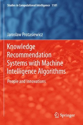 bokomslag Knowledge Recommendation Systems with Machine Intelligence Algorithms