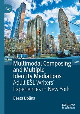 bokomslag Multimodal Composing and Multiple Identity Mediations