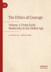 bokomslag The Ethics of Courage