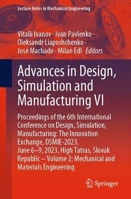 bokomslag Advances in Design, Simulation and Manufacturing VI