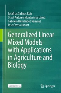 bokomslag Generalized Linear Mixed Models with Applications in Agriculture and Biology