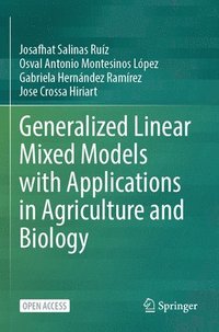 bokomslag Generalized Linear Mixed Models with Applications in Agriculture and Biology