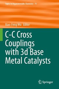 bokomslag C-C Cross Couplings with 3d Base Metal Catalysts