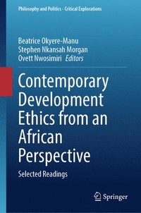 bokomslag Contemporary Development Ethics from an African Perspective