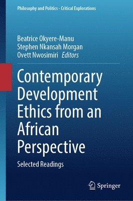 Contemporary Development Ethics from an African Perspective 1