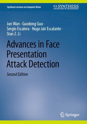 bokomslag Advances in Face Presentation Attack Detection