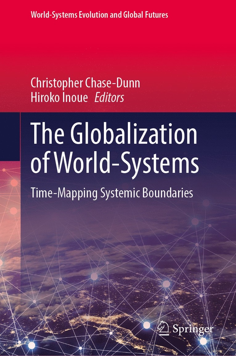 Christopher Chase-Dunn, Hiroko Inoue - Globalization of World-Systems, Inbunden