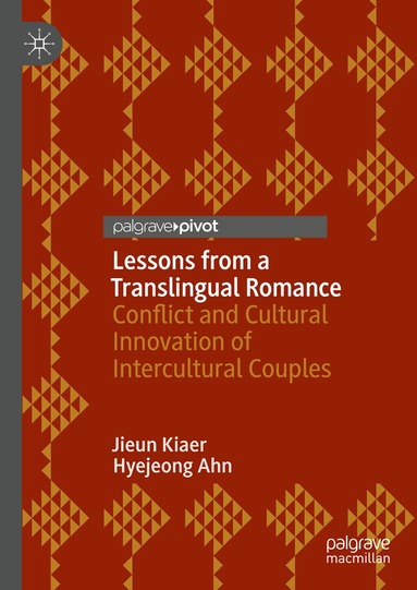 Jieun Kiaer, Hyejeong Ahn - Lessons from a Translingual Romance, Inbunden