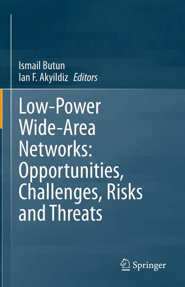 Low-Power Wide-Area Networks: Opportunities, Challenges, Risks and Threats 1