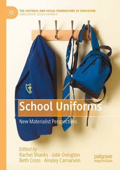 Rachel Shanks, Julie Ovington, Beth Cross, Ainsley Carnarvon - School Uniforms, Inbunden