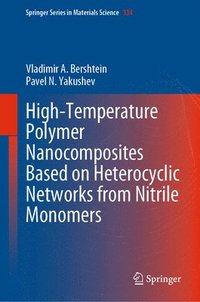 bokomslag High-Temperature Polymer Nanocomposites Based on Heterocyclic Networks from Nitrile Monomers