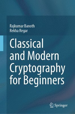 bokomslag Classical and Modern Cryptography for Beginners