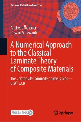 A Numerical Approach to the Classical Laminate Theory of Composite Materials 1