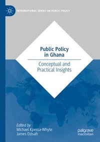 bokomslag Public Policy in Ghana