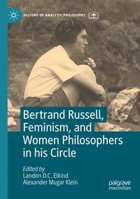 bokomslag Bertrand Russell, Feminism, and Women Philosophers in his Circle