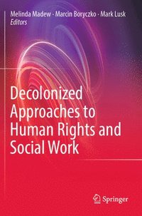 bokomslag Decolonized Approaches to Human Rights and Social Work