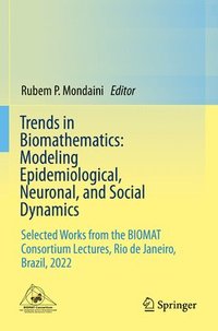 bokomslag Trends in Biomathematics: Modeling Epidemiological, Neuronal, and Social Dynamics