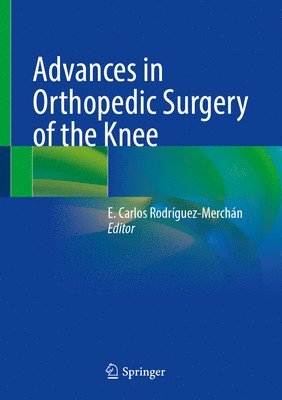 Advances in Orthopedic Surgery of the Knee 1