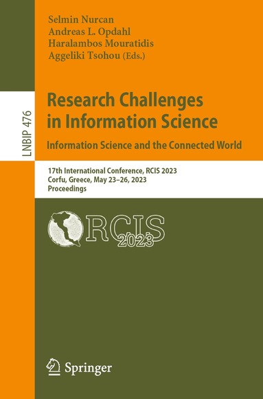 Selmin Nurcan, Andreas L. Opdahl, Haralambos Mouratidis, Aggeliki Tsohou - Research Challenges in Information Science: Information Science and the Connected World, Häftad