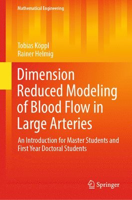 Dimension Reduced Modeling of Blood Flow in Large Arteries 1