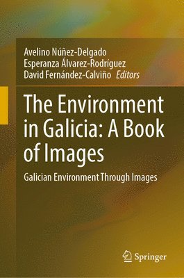 The Environment in Galicia: A Book of Images 1