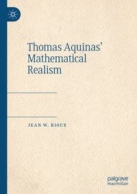 bokomslag Thomas Aquinas' Mathematical Realism
